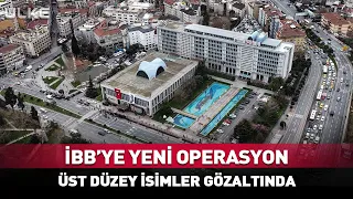 New Operation Targeting Istanbul Metropolitan Municipality! High-Level Officials Detained #Breaki...