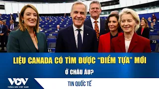 Can Canada Find a New "Pillar" of Support in Europe? | VOV