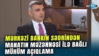 Taleh Kazımovdan manatın məzənnəsi ilə bağlı MÜHÜM AÇIQLAMA: Hansı məqamlara toxunuldu?
