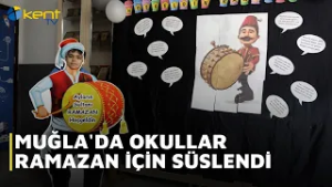 MUĞLA'DA OKULLAR RAMAZAN İÇİN SÜSLENDİ