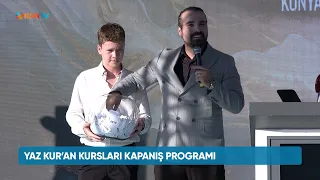 YAZ KURAN KURSLARI KAPANIŞ PROGRAMI - 14 AGUSTOS 2026