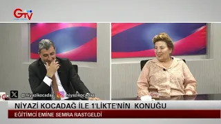 NİYAZİ KOCADAĞ İLE 1'LİKTE -  EĞİTİMCİ  EMİNE SEMRA RASTGELDİ