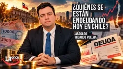 WHO IS GETTING INTO DEBT IN CHILE TODAY? WITH LAWYER RICARDO PUELMA | LA ONCE EN EL 14