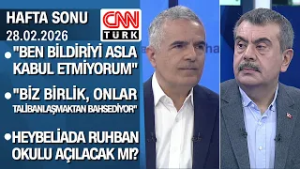 Milli Eğitim Bakanı Yusuf Tekin, CNN TÜRK'te gündeme dair soruları yanıtladı - Hafta Sonu 28.02.2026