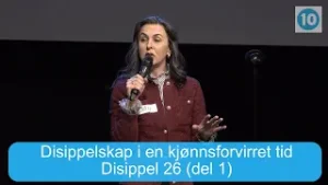 Disippelskap i en kjønnsforvirret tid | Disippel 26 (del 1) | Kanal 10 | 30.01.26