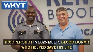 KSP trooper meets blood donor who helped save his life