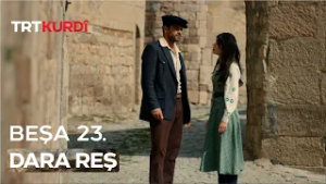 Dara Reş - Beşa 23.