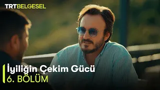 İyiliğin Çekim Gücü 6. Bölüm | Gökyüzünün Özgürlüğü ve Bir Tas Samimiyet | TRT Belgesel