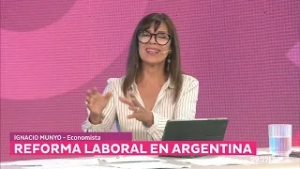 Dialogamos con el economista Ignacio Munyo sobre la reforma laboral en Argentina