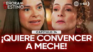 Señora del Destino: Natalia seeks Mercedes' help to win Leandro back (Episode n° 74)