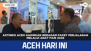 Astindo Aceh Hadirkan Beragam Paket Perjalanan Melalui Anat Fair 2026 | Berita Aceh Hari Ini