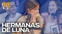 Hermanas de Luna, with Elena Beltrán x85 | Podcast, the podcast