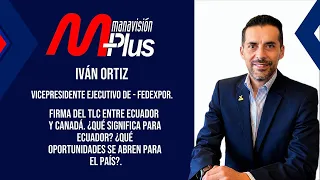 Ecuador and Canada: Which sectors stand to benefit from the trade agreement? | Iván Ortiz