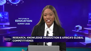 Future of Education Summit 2026: Research, Knowledge Production & Africa’s Global Competitiveness