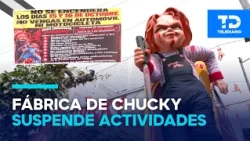 Authorities SUSPEND activities at the 'Chucky Factory' in Lindavista