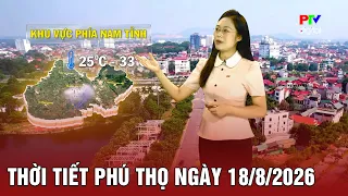 Phu Tho Weather Forecast for August 18, 2026 |