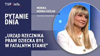 Monika Horna-Cieślak: The Office of the Children's Rights Ombudsman was in a terrible state | QUE...