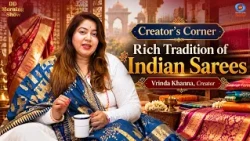 DD Morning Show | Creator’s Corner | Rich Tradition of Indian Sarees | Vrinda Khanna | DD National
