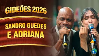 Gideões 2026 | Sandro Guedes e Adriana