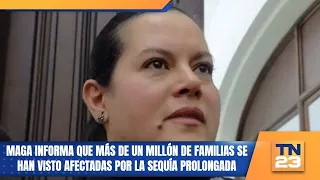 MAGA reports that more than a million families have been affected by the prolonged drought