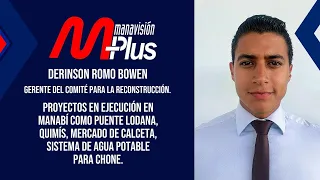 Derinson Romo Bowen details reconstruction progress and projects in Manabí and Esmeraldas