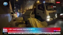 Çöp tartışması karakolda bitti!