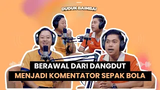 AKHMAD ASQOLANI “UNKNOWN FACTS ABOUT SOCCER COMMENTATORS”