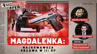 Strzelanina w Magdalence. Najkrwawsza obława III RP | RZECZPOSPOLITA AFER