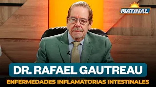 Dr. Rafael Gautreau Discusses Inflammatory Bowel Diseases: Crohn's and Ulcerative Colitis