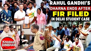 Rahul Gandhi’s Dharna Ends After FIR Filed in Delhi Student Case | Khabar Din Bhar News