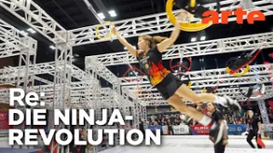 Ninja, ein Sport erobert Europa | ARTE Re: