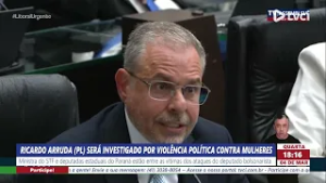 RICARDO ARRUDA (PL) SERÁ INVESTIGADO POR VIOLÊNCIA POLÍTICA CONTRA MULHERES
