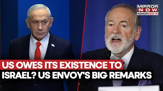 US OWES ITS EXISTENCE TO ISRAEL? US Envoy Drops Bombshell As Netanyahu Moves To End US Aid