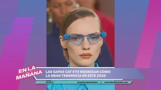 CAT EYE sunglasses make a major comeback as the 2026 trend | En La Mañana