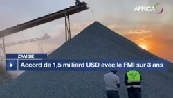 Zambie : accord de 1,5 milliard USD avec le FMI sur 3 ans