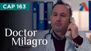 DOCTOR MILAGRO  -  Avance jueves 05/02/2026