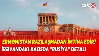 Rusiya Ermənistanda suyu bulandırmağa çalışır - Moskva İrəvanda VƏTƏNDAŞ MÜHARİBƏSİNİ BAŞLADIR?