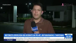 DRIVER INVOLVED IN PR-407 ACCIDENT IN PARANAGUÁ IS INDICTED