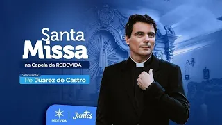 Holy Mass at Our Lady of Fatima Chapel | 08/03/26 - Father Juarez de Castro