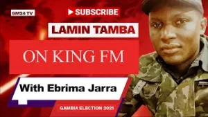 Lamin Tamba on King FM with Ebrima Jarra | 09.12.2021 | GM24 TV