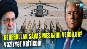 ABŞ ilə İran arasında GENİŞMİQYASLI MÜHARİBƏ olacaq? - Generallar KRİTİK MESAJI verdilər