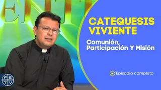 Communion, Participation, and Mission - Synodal Church | Living Catechesis