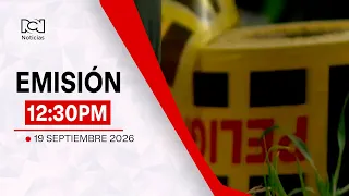 Emisión Noticias RCN 12:30 p.m. / sábado 19 de septiembre de 2026