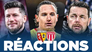 Les COUPS de GUEULE de THAUVIN et SAGE, la JOIE de POCOGNOLI, les RÉACTIONS après RC LENS-AS MONACO