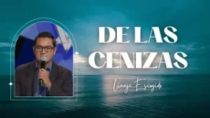 De las cenizas | Linaje Escogido | TBN España