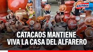 🔴🔵 Catacaos preserves its artisanal tradition in the ancestral Potter's House