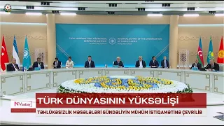 Türk dünyasının yüksəlişi