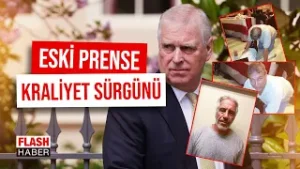Eski Prens Andrew’a Sürgün! Epstein İle İlişkisi Gündem Olmuştu | 04.02.2026