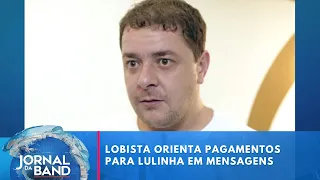 See messages from lobbyist's phone arranging payments to Lulinha | Jornal da Band