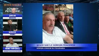 ŞENER SAR İLE GÜREŞİN PENCERESİ 21.BÖLÜM